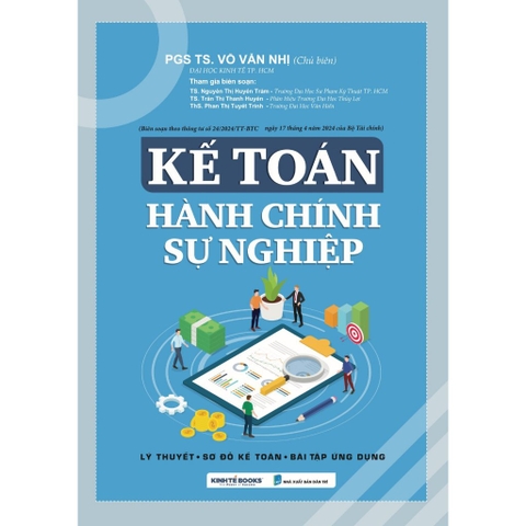 Sách - Kế Toán Hành Chính Sự Nghiệp (Lý Thuyết - Sơ Đồ Kế Toán - Bài Tập Ứng Dụng)