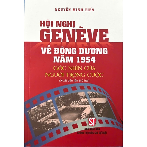 Sách Hội nghị Genève về Đông Dương năm 1954 - Góc nhìn của người trong cuộc