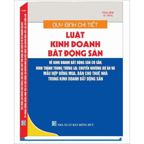 Sách - Quy Định Chi Tiết Luật Kinh Doanh Bất Động Sản Về Kinh Doanh Bất Động Sản Có Sẵn, Hình Thành Trong Tương Lai