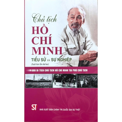 Sách - Chủ tịch Hồ Chí Minh - Tiểu sử và sự nghiệp