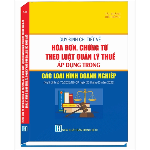 Sách - Quy Định Chi Tiết Về Hóa Đơn, Chứng Từ Theo Luật Quản Lý Thuế Áp Dụng Trong Các Loại Hình Doanh Nghiệp