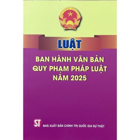 Sách - Luật Ban Hành Văn Bản Quy Phạm Pháp Luật Năm 2025