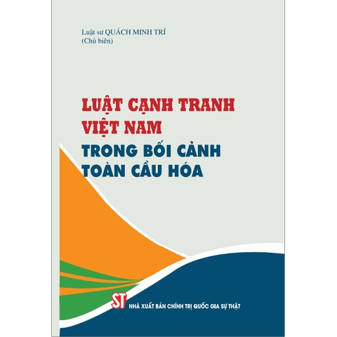 Sách - Luật cạnh tranh Việt Nam trong bối cảnh toàn cầu hóa