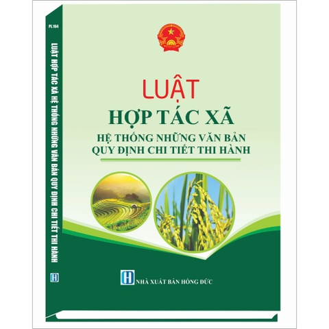 Sách Luật Hợp Tác Xã - Hệ Thống Những Văn Bản Quy Định Chi Tiết Thi Hành