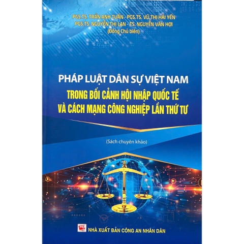 Sách - Pháp Luật Dân Sự Việt Nam Trong Bối Cảnh Hội Nhập Quốc Tế Và Cách Mạng Công Nghiệp Lần Thứ Tư