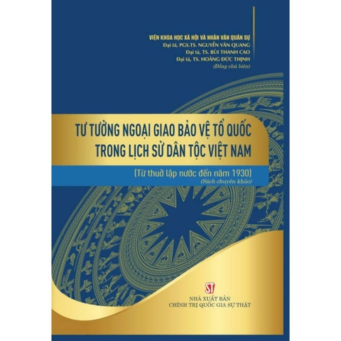 Sách - Tư tưởng ngoại giao bảo vệ Tổ quốc trong lịch sử dân tộc Việt Nam (từ thuở lập nước đến năm 1930)