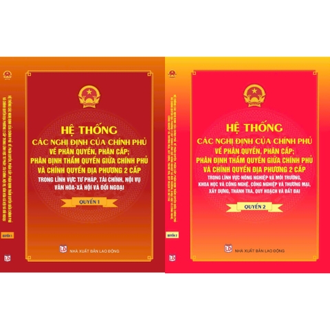 Sách Hệ Thống Các Nghị Định Của Chính Phủ Về Phân Quyền, Phân Cấp; Phân Định Thẩm Quyền Giữa Chính Phủ Và Chính Quyền ĐP