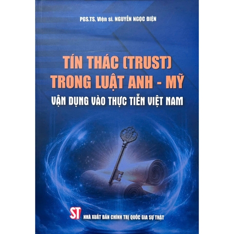 Sách Tín Thác (Trust) Trong Luật Anh - Mỹ Vận Dụng Vào Thực Tiễn Việt Nam