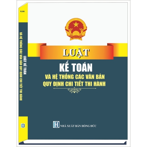 Sách Luật Kế Toán Và Hệ Thống Các Văn Bản Quy Định Chi Tiết Thi Hành