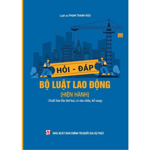 Sách Hỏi - Đáp Bộ Luật Lao Động (Hiện Hành)