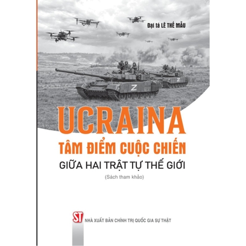 Sách Ucraina: Tâm điểm cuộc chiến giữa hai trật tự thế giới