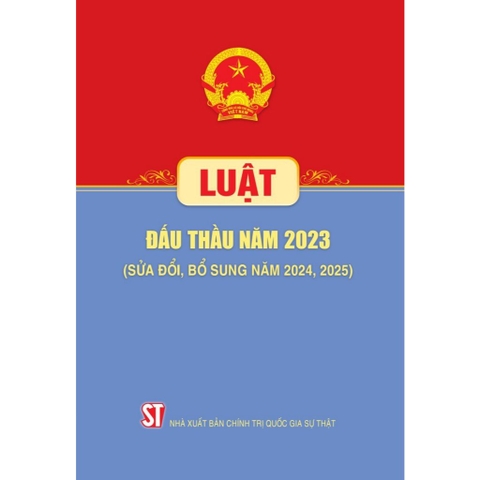 Sách - Luật Đấu Thầu Năm 2023 (Sửa Đổi, Bổ Sung Năm 2024, 2025)