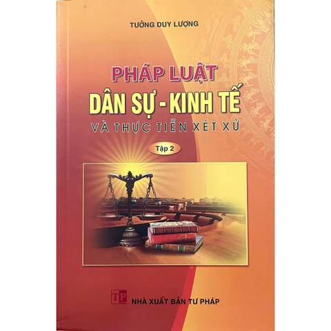 Sách - Pháp Luật Dân Sự - Kinh Tế Và Thực Tiễn Xét Xử (Tập 2)