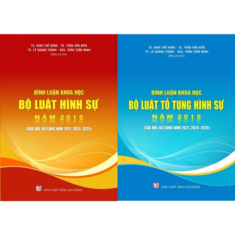 Combo 2 Cuốn Bình Luận Khoa Học Bộ Luật Hình Sự, Bộ Luật Tố Tụng Hình Sự Năm 2015 (Sửa Đổi, Bổ Sung Năm...2025)