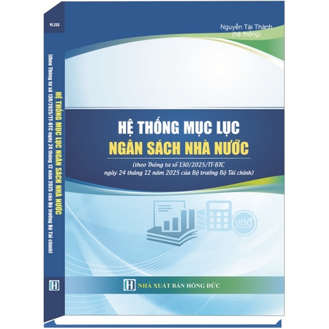 Sách - Hệ Thống Mục Lục Ngân Sách Nhà Nước (Theo Thông Tư Số 130/2025/TT-BTC)