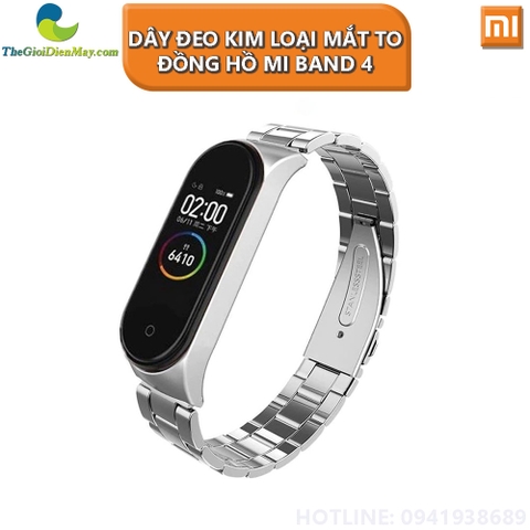 Dây đeo kim loại mắt to cho đồng hồ thông minh Xiaomi Mi band 3, Mi band 4