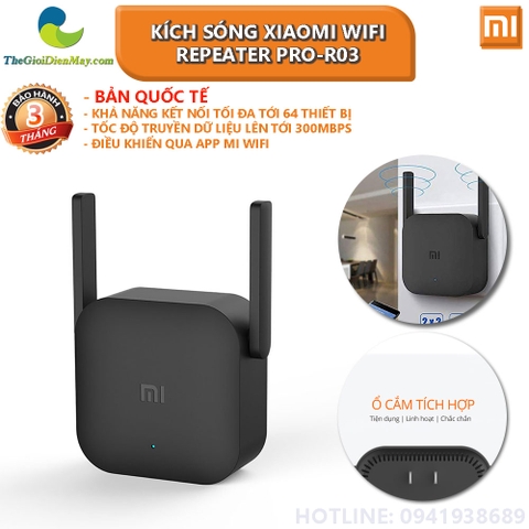 Kích sóng Xiaomi Wifi Repeater Pro-R03 Bản Quốc Tế