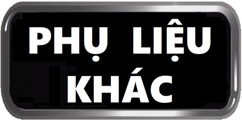 Phụ liệu khác