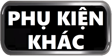 Phụ kiện khác