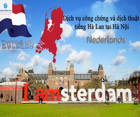 Dịch vụ công chứng và dịch thuật tiếng Hà Lan tại Hà Nội