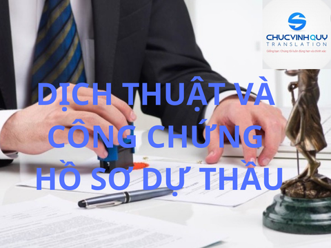 Dịch thuật và công chứng hồ sơ dự thầu