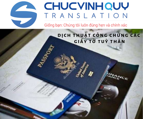 Dịch Thuật Công Chứng Các Giấy Tờ Tuỳ Thân