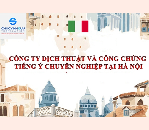 Công ty dịch thuật và công chứng tiếng Ý chuyên nghiệp tại Hà Nội