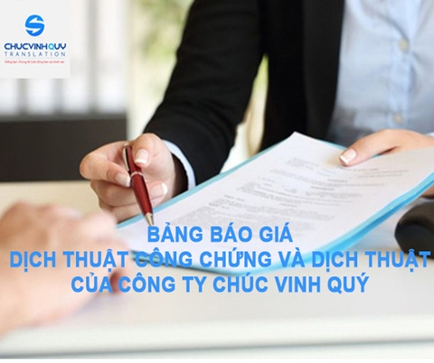 Bảng báo giá dịch thuật công chứng và dịch thuật của công ty Chúc Vinh Quý