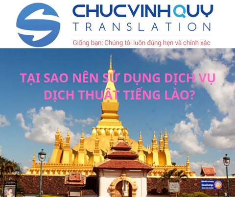 Tại sao nên sử dụng dịch vụ dịch thuật tiếng Lào?