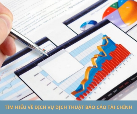 Tìm hiểu về dịch vụ dịch thuật báo cáo tài chính