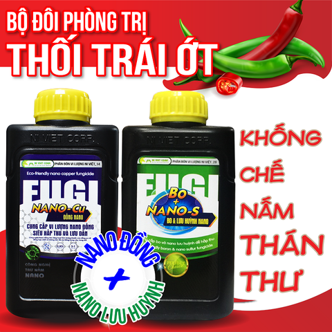 Bộ đôi FUGI NANO phòng trị thán thư thối trái ớt