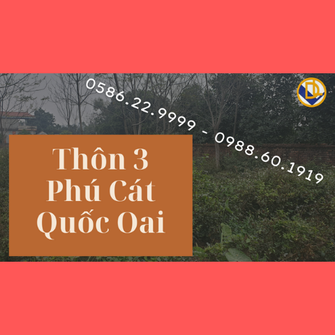 421m2 sát trục chính tại Thôn 3, PHÚ CÁT, QUỐC OAI, HÀ NỘI | ĐẤT NỀN QUỐC OAI | TIẾN MAI DREALAND