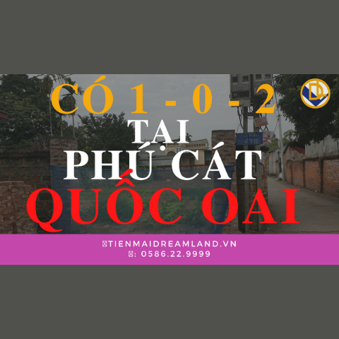 342m2, 2 MẶT TIỀN tại PHÚ CÁT, QUỐC OAI quá gần trung tâm | ĐẤT NỀN PHÚ CÁT | TIẾN MAI DREALAND