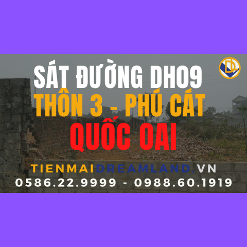 531m2 tại trục chính thôn 3, PHÚ CÁT, QUỐC OAI gần ngay DH09 | ĐẤT NỀN QUỐC OAI | TIẾN MAI DREALAND