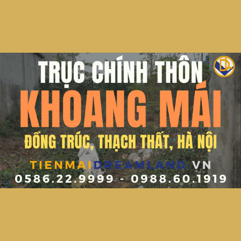 720m2 trục chính thôn KHOANG MÁI, ĐỒNG TRÚC, THẠCH THẤT | ĐẤT NỀN THẠCH THẤT | TIẾN MAI DREALAND