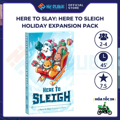 Here to Sleigh - Bản mở rộng của Here To Slay Holiday