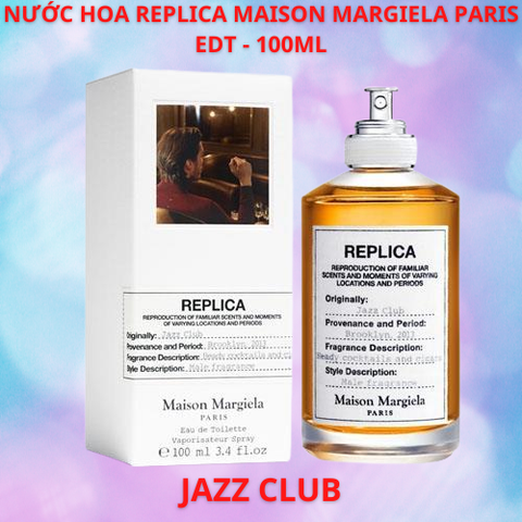 NƯỚC HOA NAM REPLICA MAISON MARGIELA PARIS JAZZ CLUB EDT 100ML