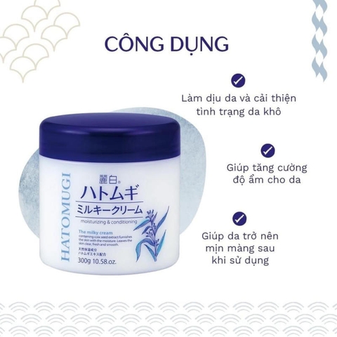 KEM DƯỠNG ẨM HATOMUGI MOISTURIZING & CONDITIONING THE MILK CREAM - 300G