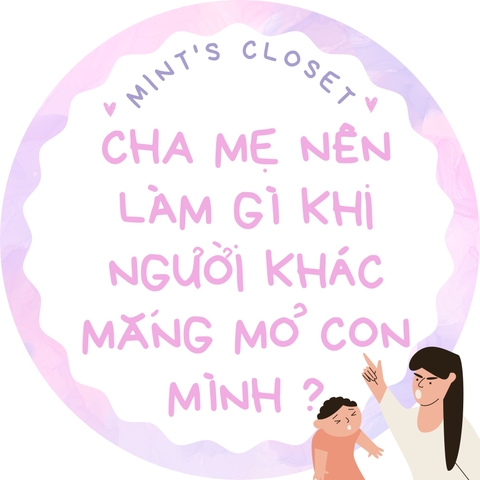 CHA MẸ NÊN LÀM GÌ KHI CON BỊ NGƯỜI KHÁC MẮNG MỎ?