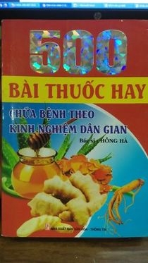 500 Bài thuốc hay chữa bệnh theo kinh nghiệm dân gian