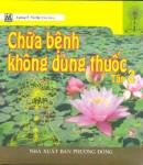 Chữa bệnh không dùng thuốc - tập 2