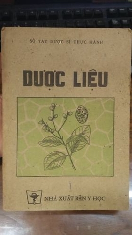 Dược liệu (Sổ tay Dược sĩ thực hành)