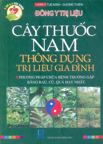 Cây thuốc Nam thông dụng trị liệu gia đình