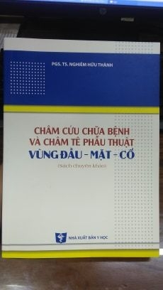 Châm cứu chữa bệnh và châm tê phẫu thuật vùng đầu, mặt, cổ