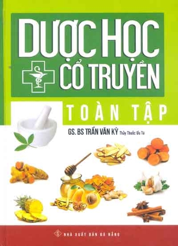 Dược học cổ truyền toàn tập