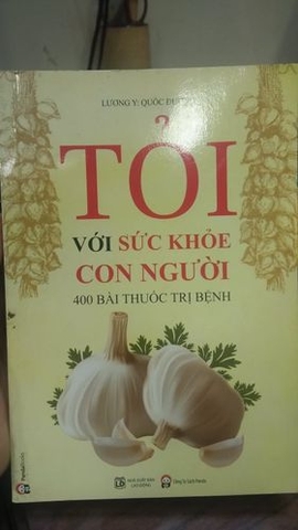 Tỏi với sức khỏe con người 400 bài thuốc trị bệnh