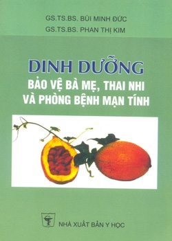 Dinh dưỡng bảo vệ bà mẹ, thai nhi và phòng chống bệnh mạn tính