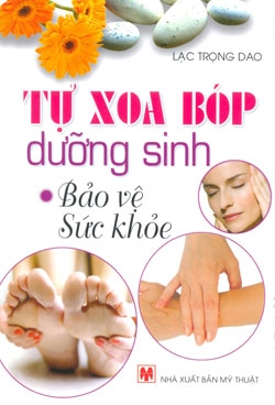 Tự xoa bóp dưỡng sinh bảo vệ sức khỏe