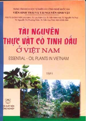 Tài nguyên thực vật có tinh dầu ở Việt Nam (Tập I)