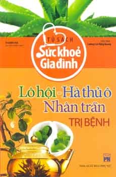 Lô hội- Hà thủ ô- Nhân trần trị bệnh